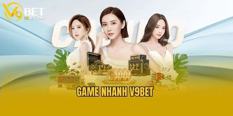 Game Nhanh V9bet - Bật Mí Kinh Nghiệm Chơi Cực Chuẩn